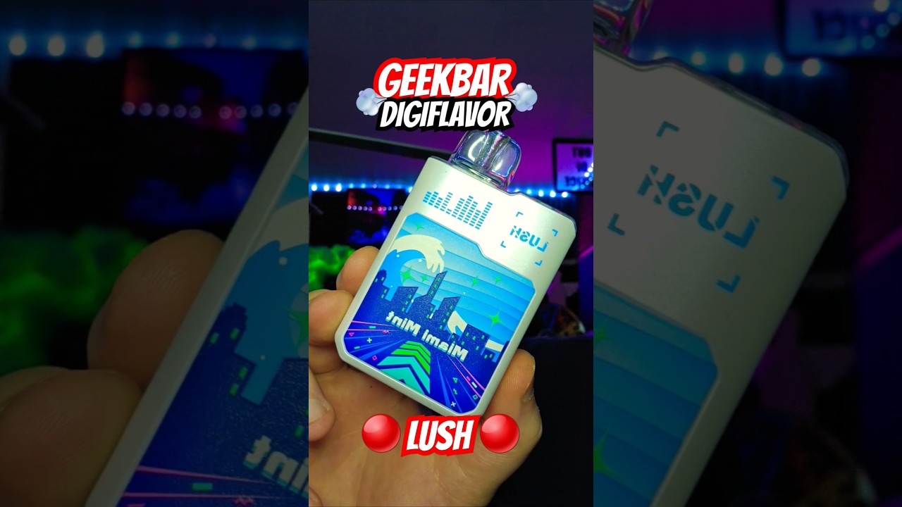 GEEKBAR LUSH 🔴 DIGIFLAVOR