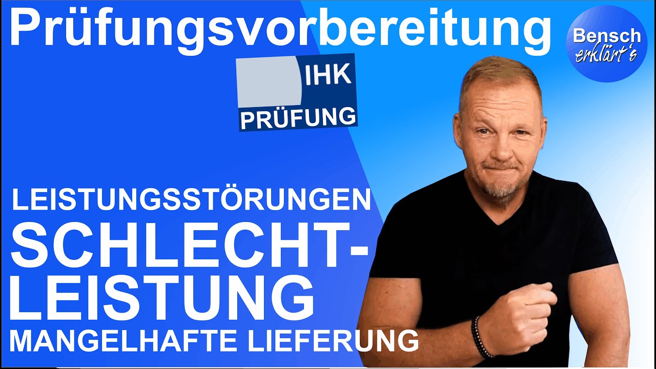 Prüfungsvorbereitung: Schlechtleistung (Mangelhafte Lieferung)