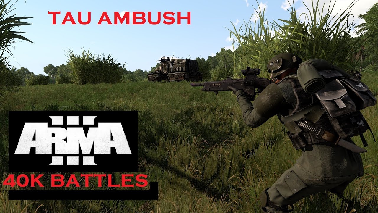 ARMA 40K Tau ambush. Shoot all the bushes