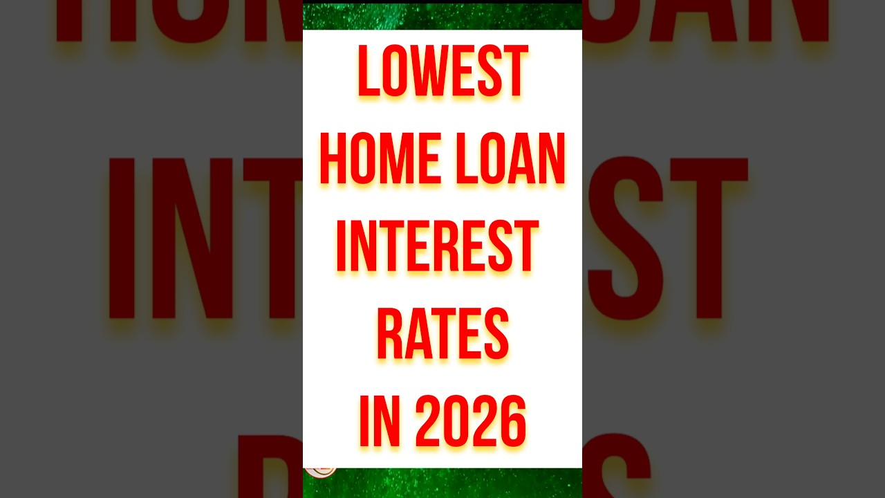 Top 5 Banks for Lowest Home Loan Interest Rates India 2026 