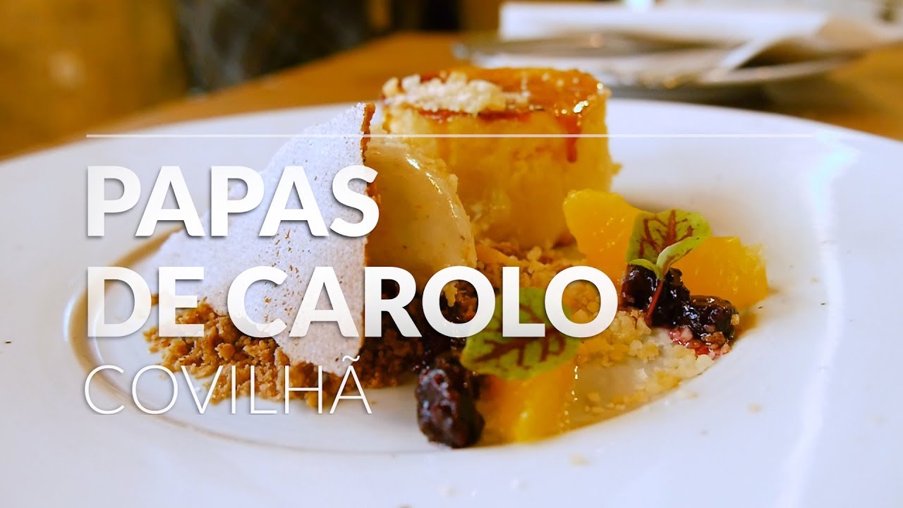 Papas de Carolo, Covilhã