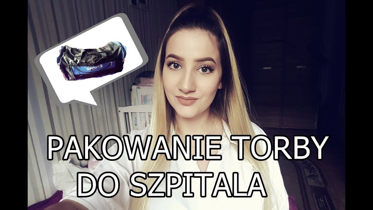 Pakowanie torby do szpitala| PORÓD
