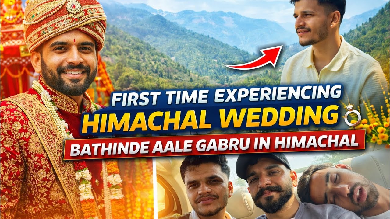 First Time Experiencing Himachal Wedding 💍 | Bathinde aale Gabru  in Himachal Vlog