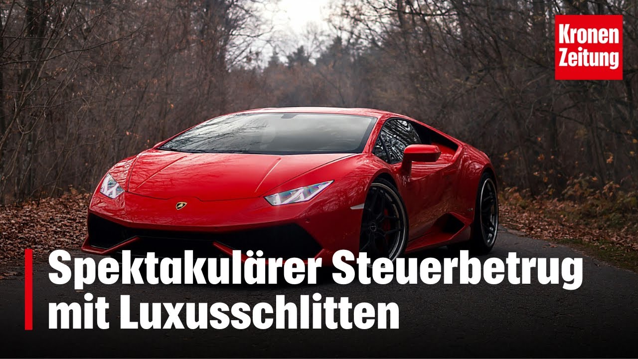 Spektakulärer Steuerbetrug mit Luxusschlitten | krone.tv NEWS