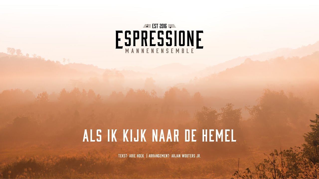 Als ik kijk naar de hemel | Solist: Arie Hoek | Mannenensemble Espressione