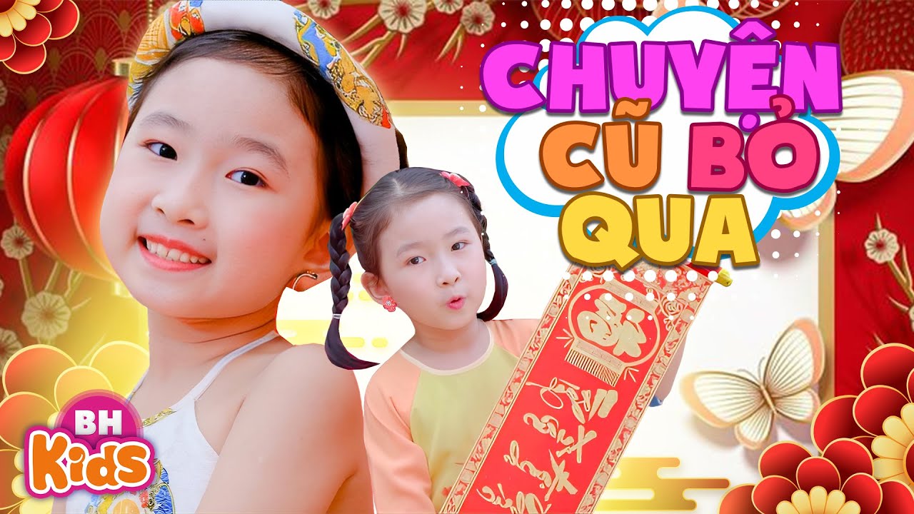 Nhạc Tết Thiếu Nhi 2025 Vui Nhộn Hay Nhất Cho Bé - Chuyện Cũ Bỏ Qua, Bé Chúc Tết, Bé Đón Tết Sang