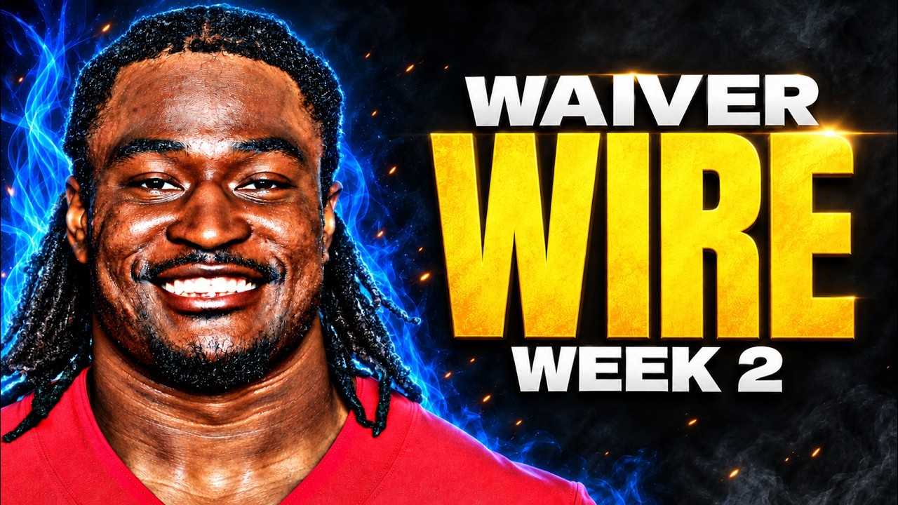 Week 2 Waiver Wire - The Most Important One This Season