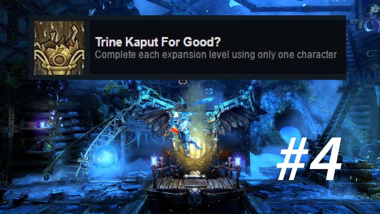 Trine Kaput for Good —  Уровень 4: Хвощовый кряж и Понтий [Trine 2]