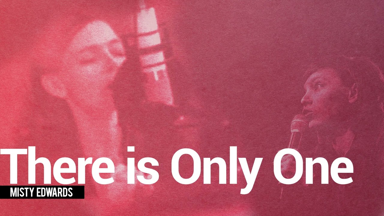 There is Only One - Misty Edwards