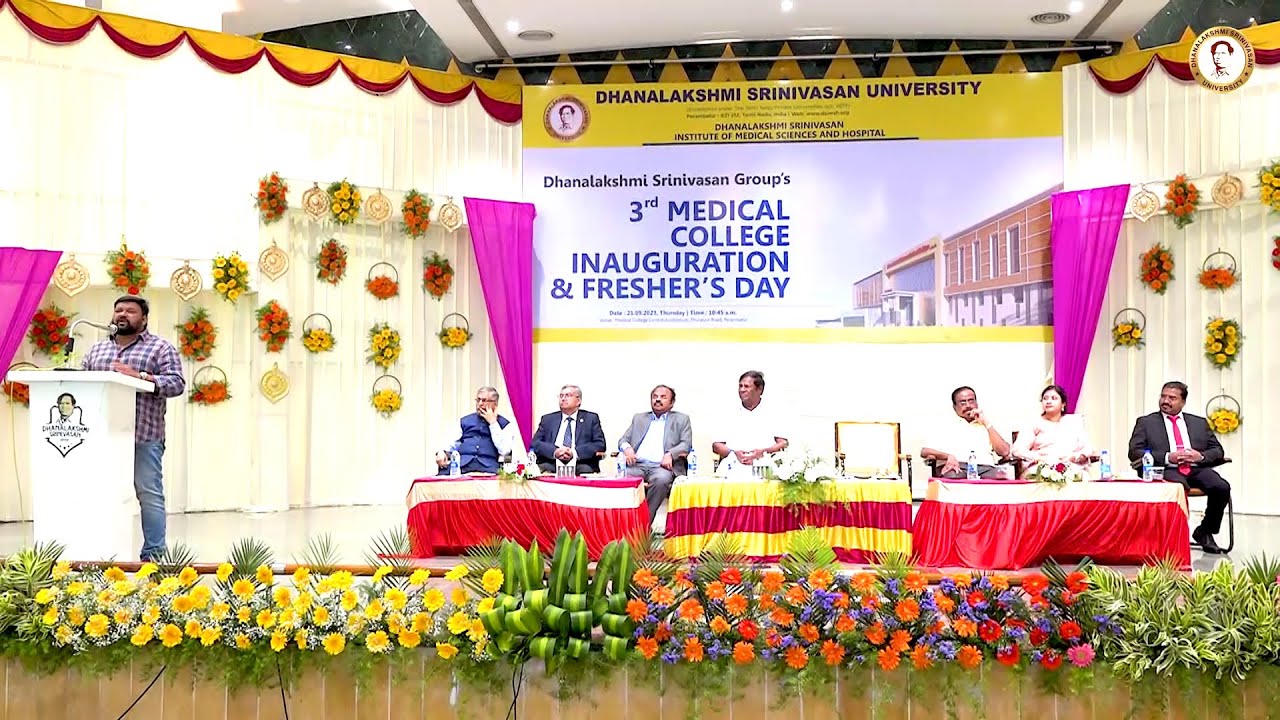 3rd MEDICAL COLLEGE INAUGURATION & FRESHERS DAY DHANALAKSHMI SRINIVASAN GROUPS PERAMBALUR #india