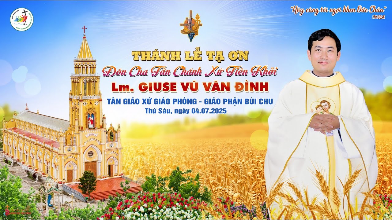Thánh lễ Tạ Ơn đón cha tân chánh xứ tiên khởi Giuse Vũ Văn Đình tân giáo xứ Giáo Phòng 2025