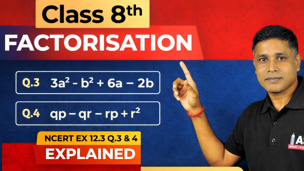 Class 8th Factorisation Ncert 12.3 Q.3 and 4.