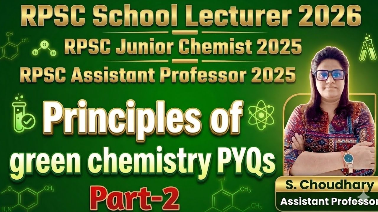 RPSC 1st Grade Chemistry | Junior Chemist Assistant Professor |Principles of Green Chemistry |Part-2