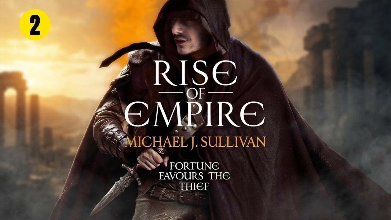 Rise of Empire - P2 [The Riyria Revelations #3-4] - Michael J. Sullivan - Fantasy Audiobook Full
