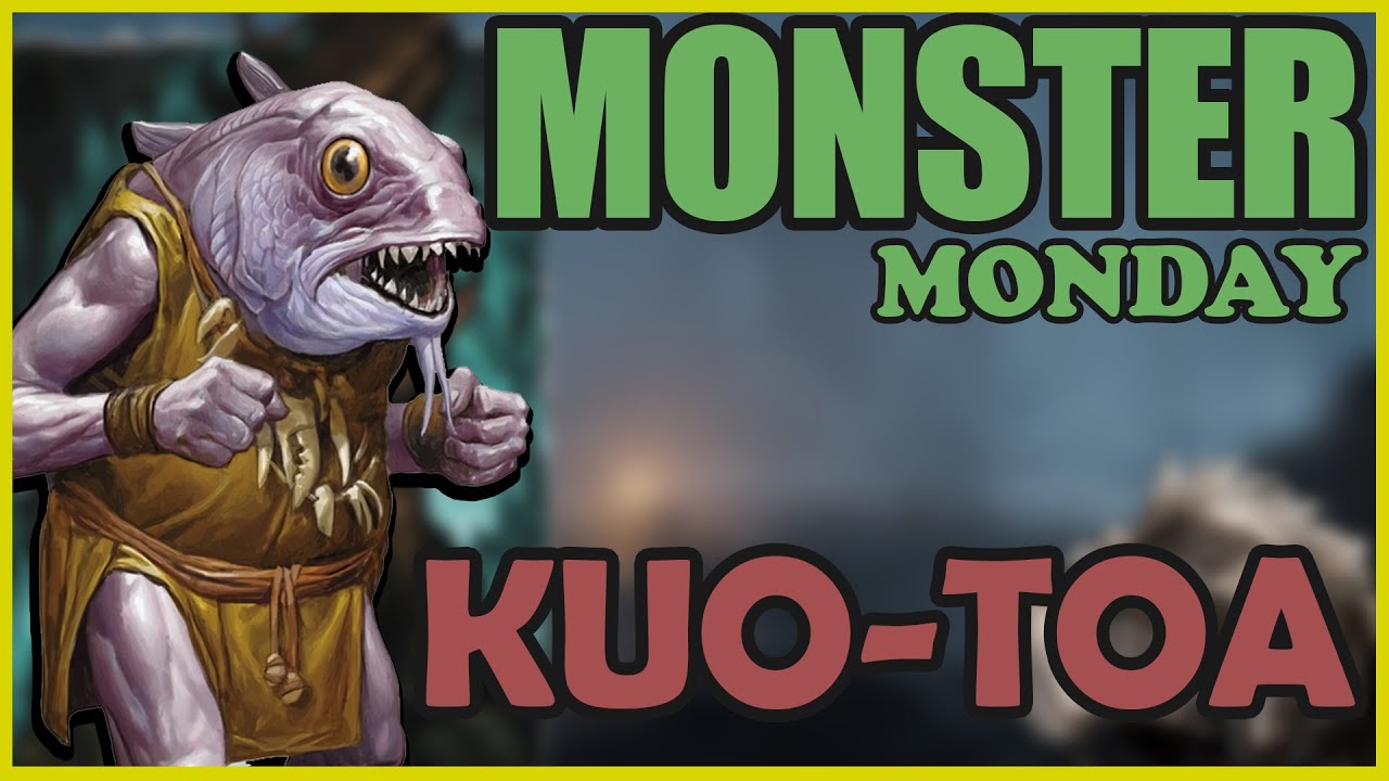 The Literal God Makers! (Kuo-Toa) - Monster Monday - Dungeons & Dragons (D&D)