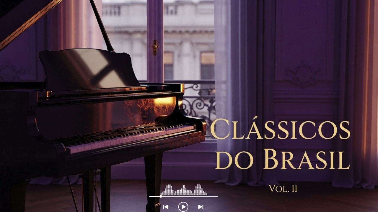 Música Clássica Brasileira Ambiente – Clássicos do Brasil Vol. II