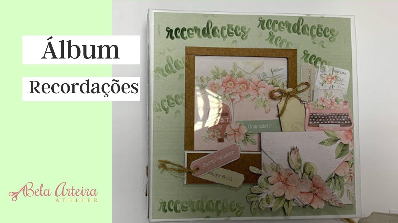 ÁLBUM RECORDAÇÕES - CURSO COMPLETO DE SCRAPBOOK