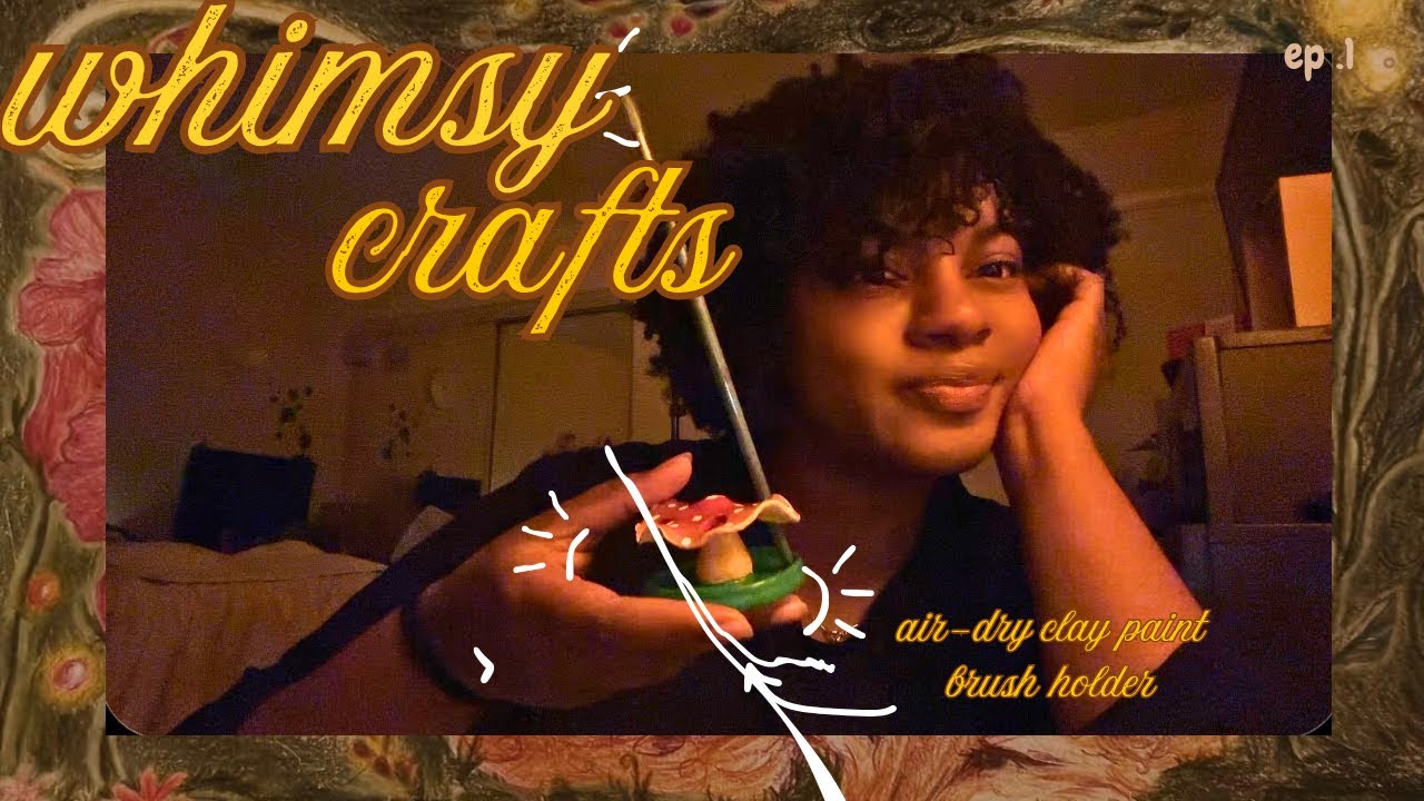 I made a paint brush holder out of air-dry clay🎨 whimsy crafts ep. 1