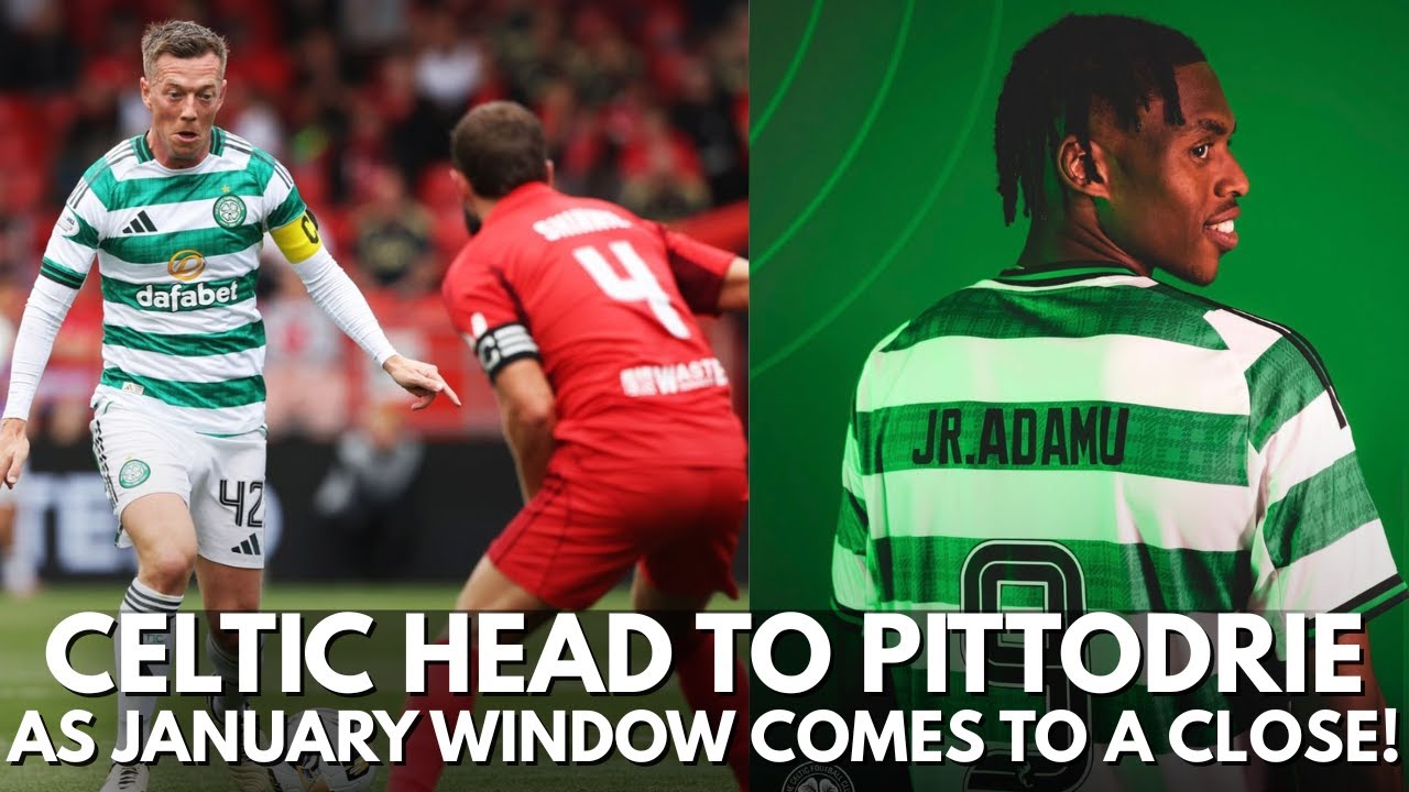 ABERDEEN CELTIC TEAM NEWS & TRANSFER WINDOW RECAP! ABERDEEN VS CELTIC PREVIEW, TEAM NEWS & MORE!