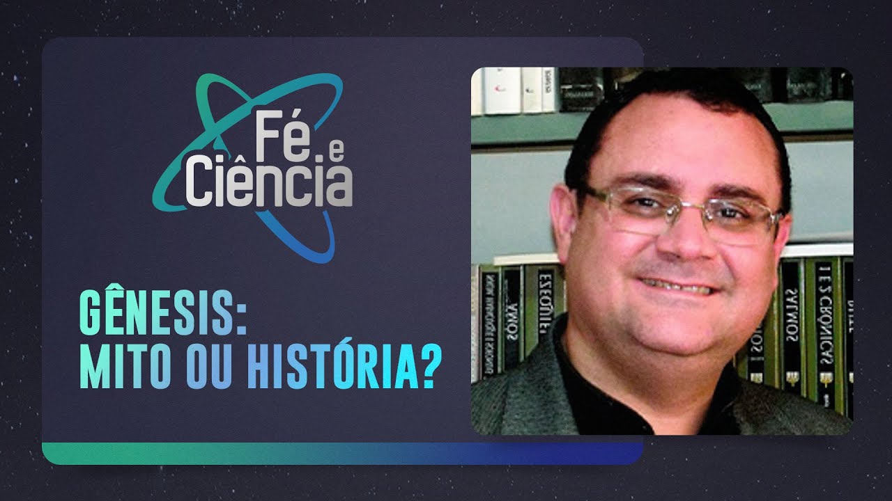GÊNESIS: MITO ou HISTÓRIA REAL? | Pastor Airton Williams | Episódio 59 | Fé & Ciência | IPP TV