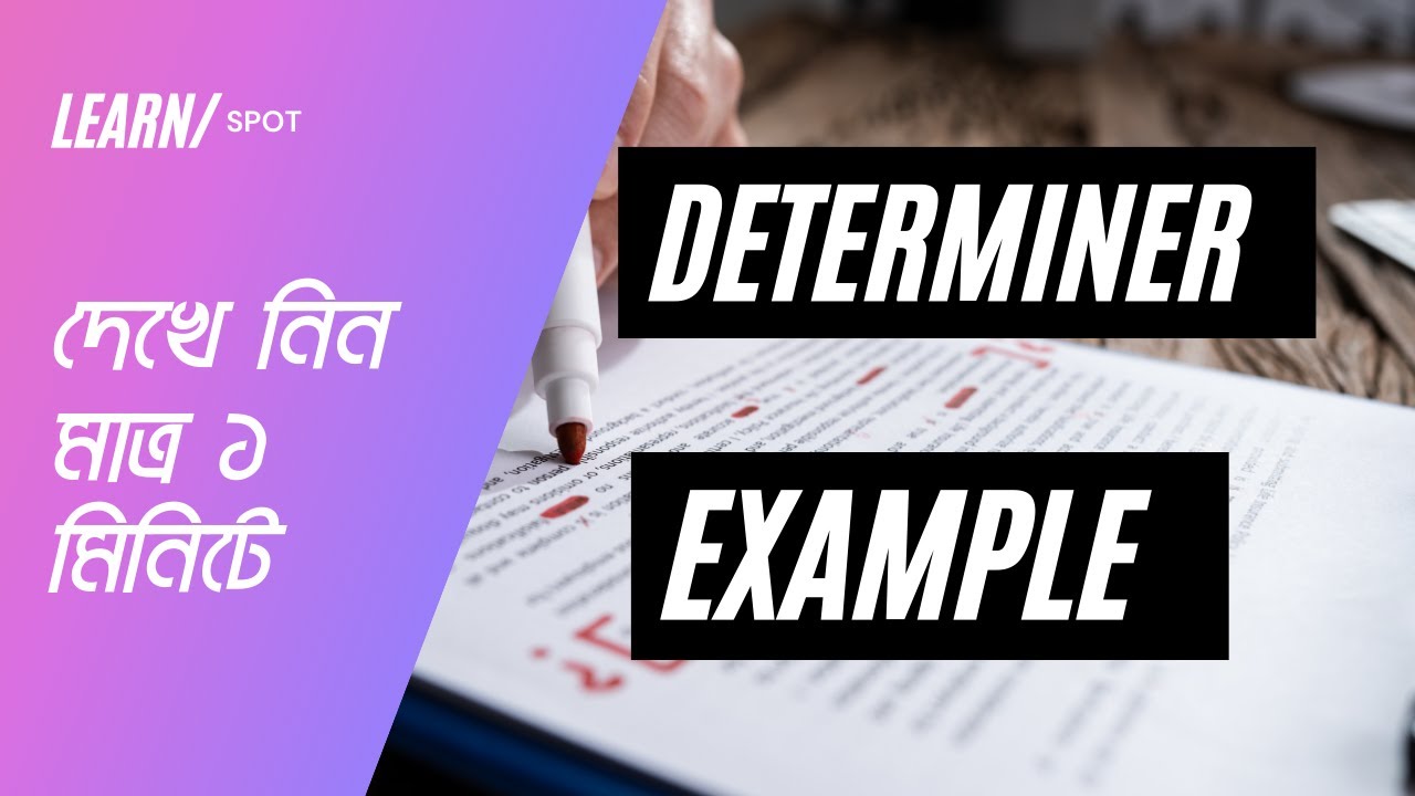 Example of determiner.