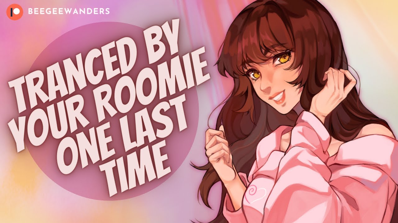 Tranced By Your Roomie One Last Time... || Hypnotic ASMR Roleplay ||【F4A】