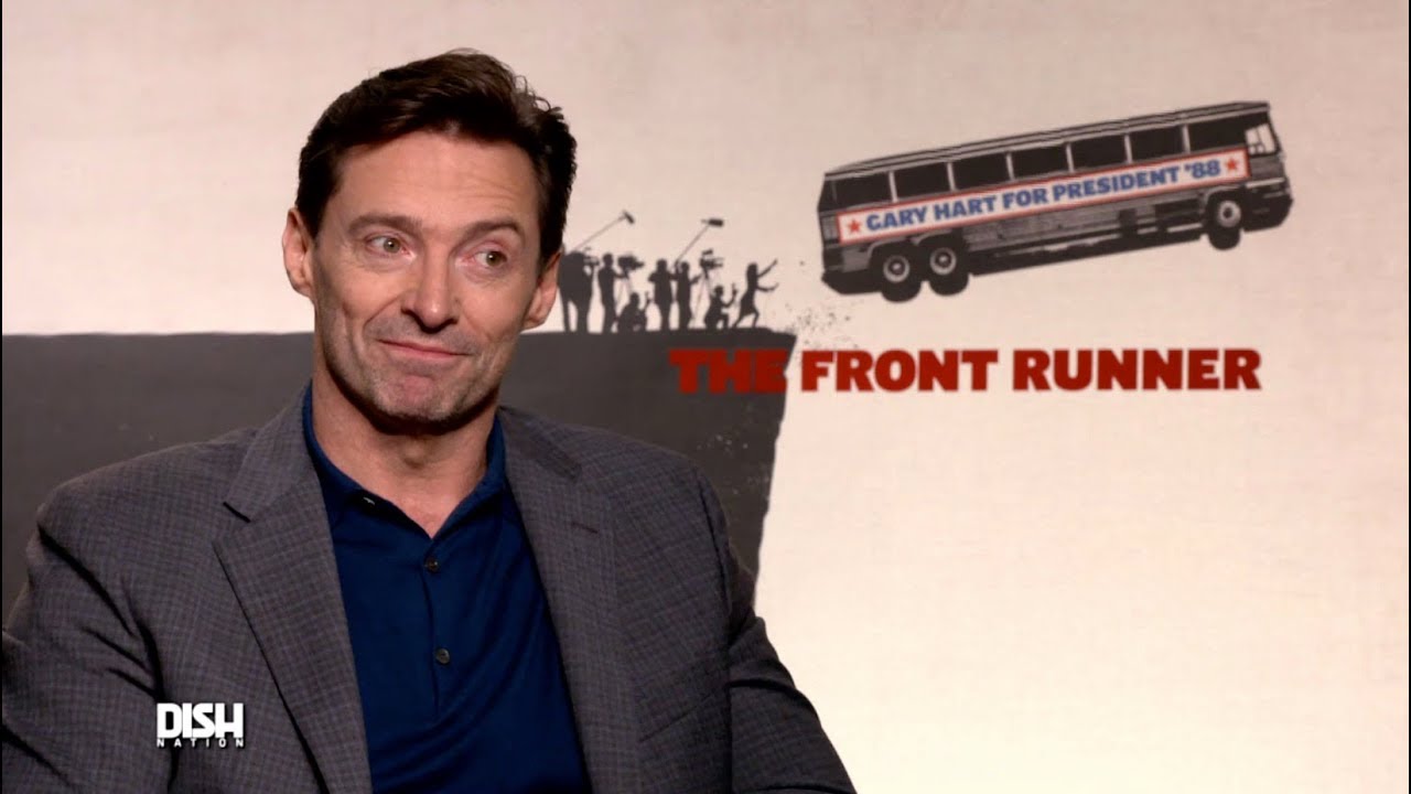 'THE FRONT RUNNER'S HUGH JACKMAN PICKS OUT HIS DREAM CELEBRITY CABINET