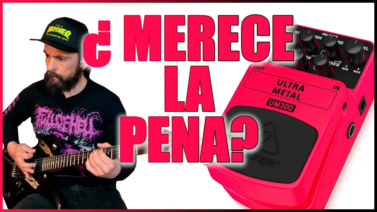 Behringer Ultra Metal UM300. ¿Mejor que el Metal Zone de Boss?