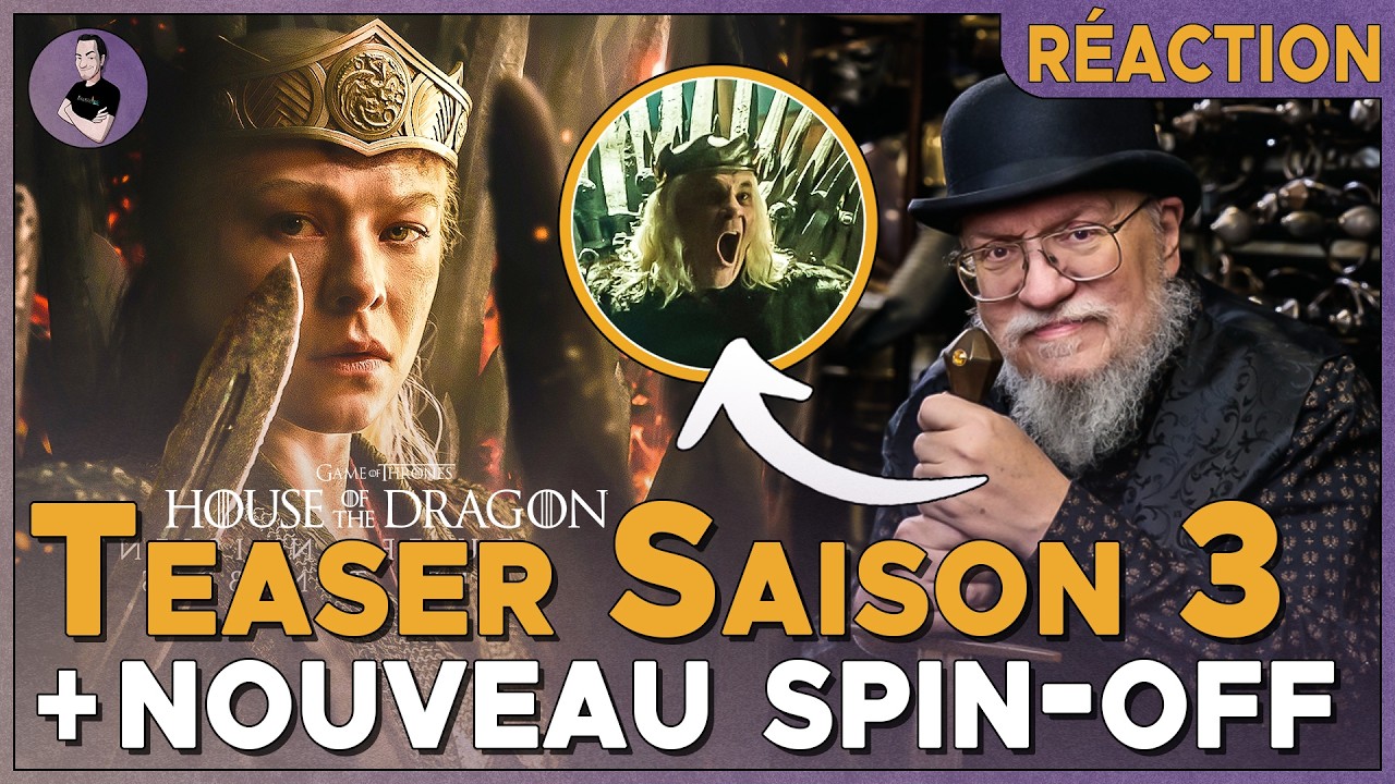 HOUSE OF THE DRAGON Saison 3: Teaser ÉNORME + Spin-off sur le MAD KING ?! - Réaction/Analyse