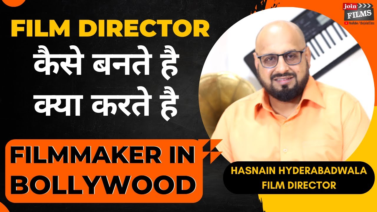 How to Make a Film - Hasnain Hyderabadwala  | Filmmaking Tips for Beginners | Joinfilms App