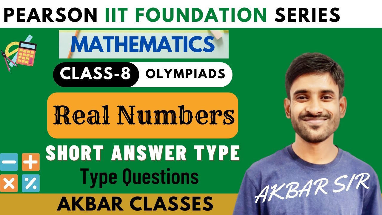 Class 8 | Real Numbers | Short Answer Type Questions | Pearson IIT Foundation