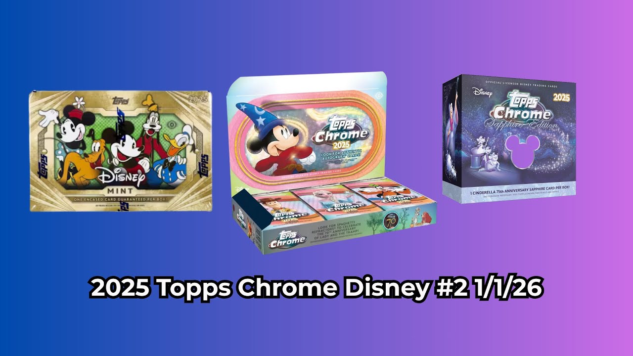 Breaks On Demand : 2025 Topps Chrome Disney Mixer #2 1/1/26