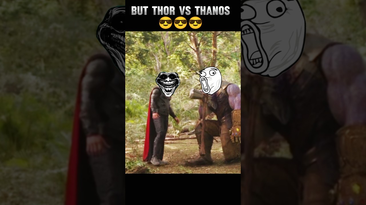 Thor Vs Thanos Fight Scene X Thor Troll Face 💀☠️#marvel #thor