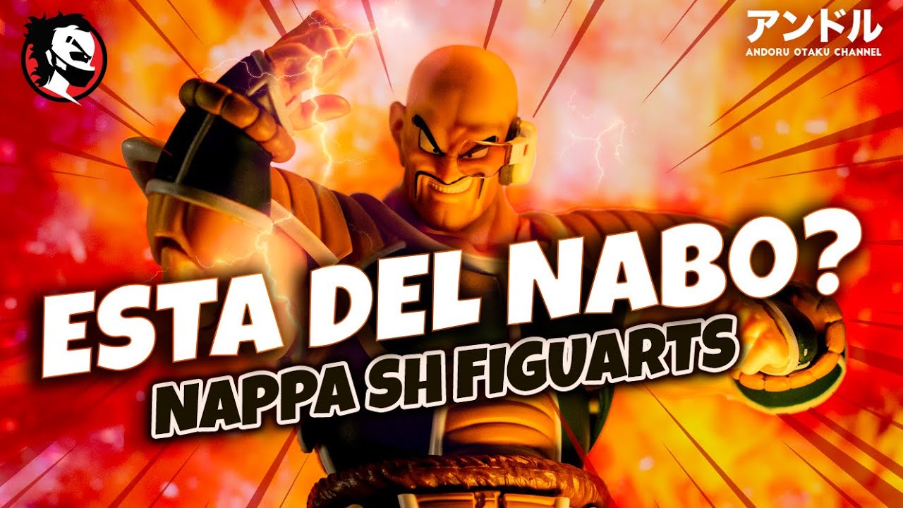 ✅ NAPPA SH FIGUARTS #113 EXCLUSIVO UN FIGURÓN COLOSAL 😲 Dragon Ball
