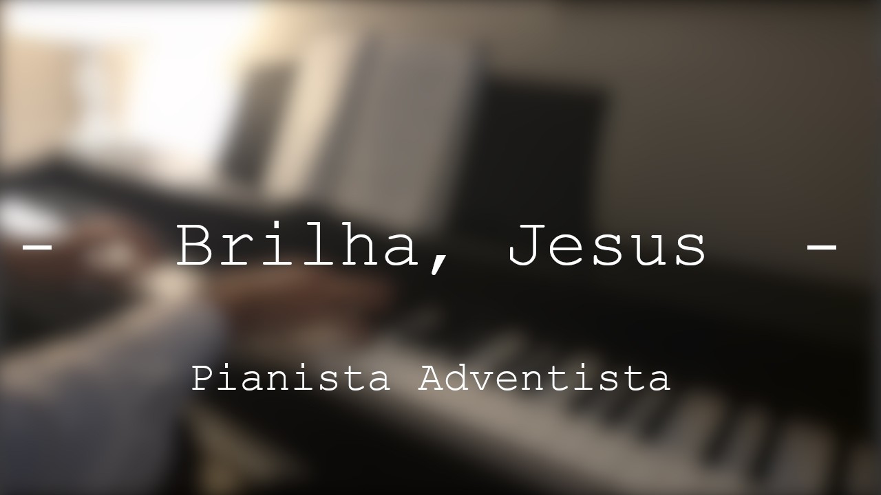 Hinário Adventista Nº 32 - Brilha, Jesus