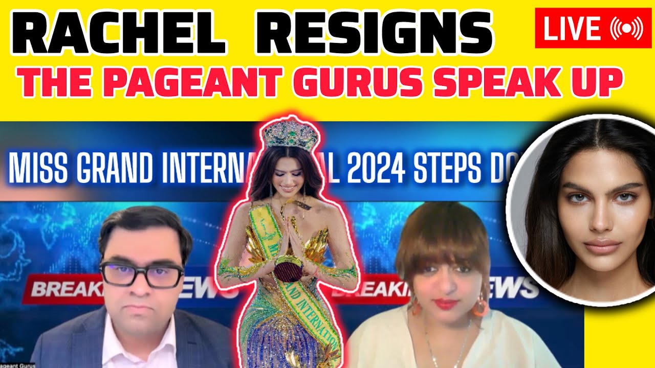 👑 Rachel Gupta Resigns from Miss Grand International | The Pageant Gurus Speak Out! #rachelgupta