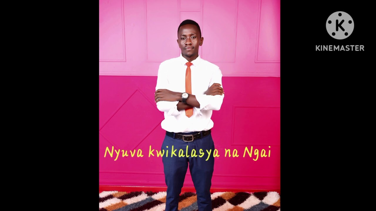 NYUVA KWIKALANASYA NA NGAI.... OFFICIAL AUDIO BY FELIX MWOLOLO
