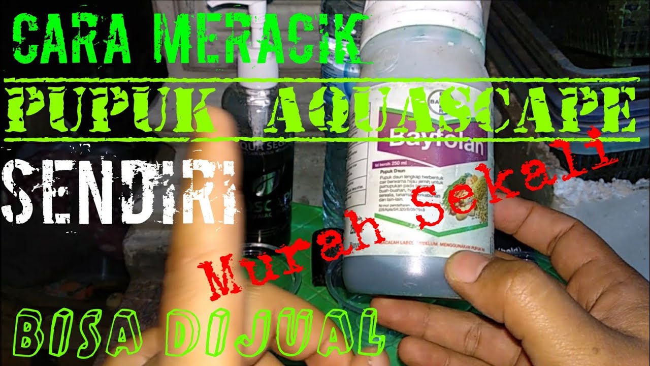 Membuat Pupuk Aquascape Sendiri