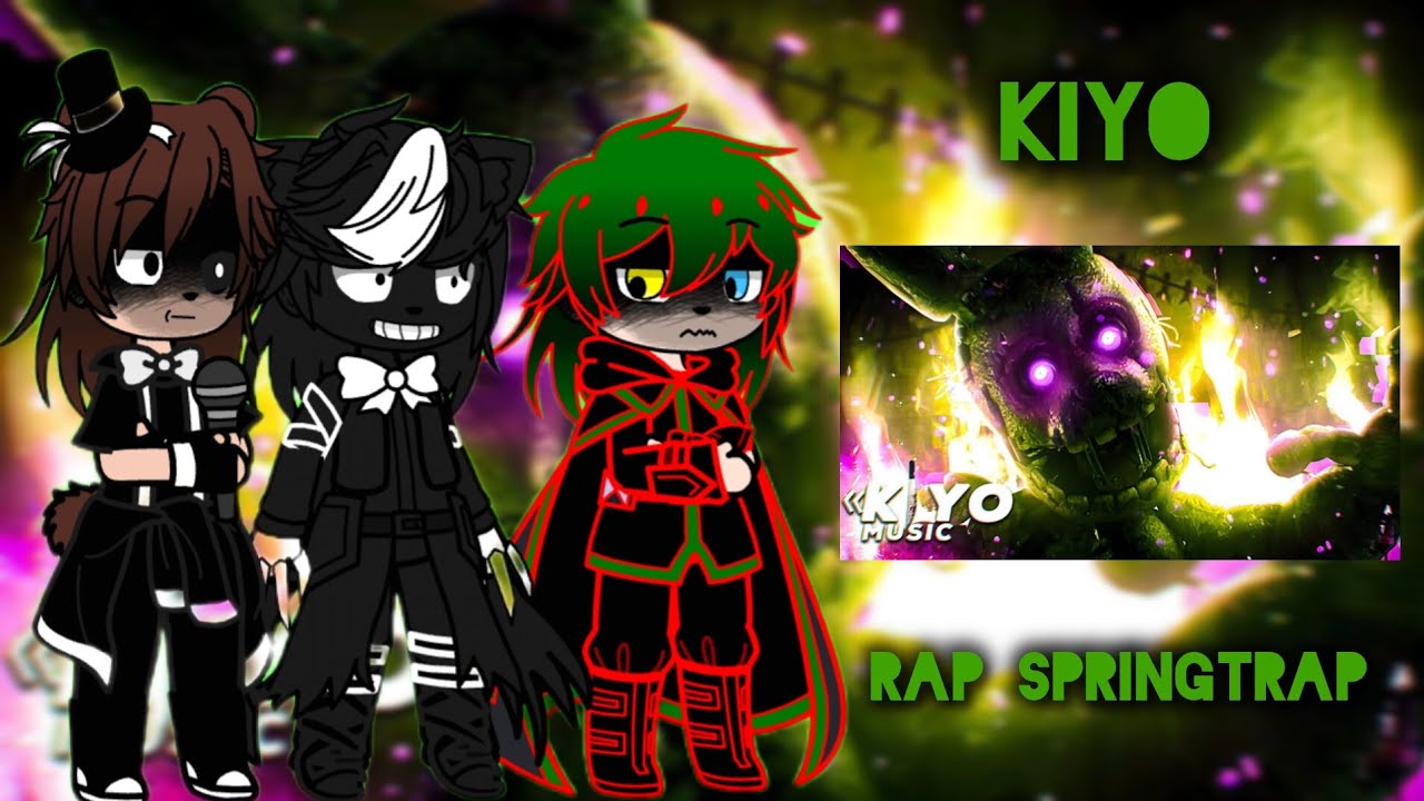 Fandoms + M4RCEL Reagindo Rap Springtrap @KiyoRaps {GC}