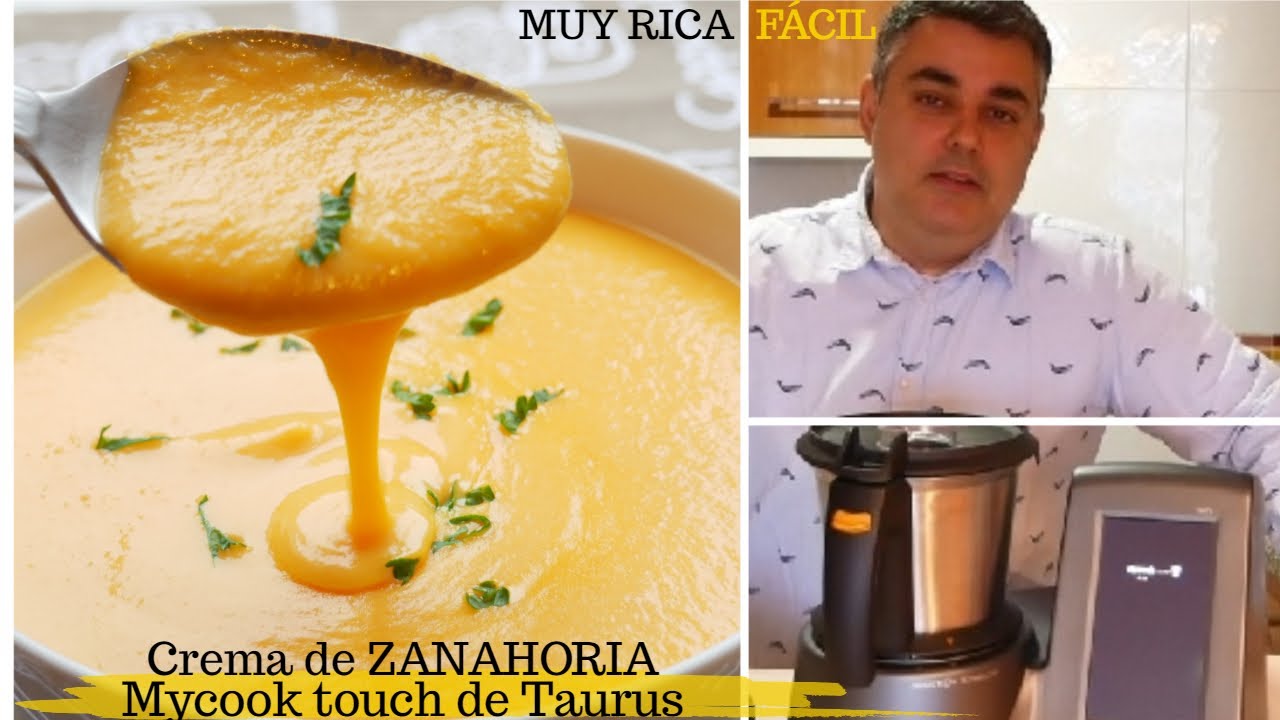 Deliciosa CREMA de ZANAHORIA con Mycook touch  de Taurus.