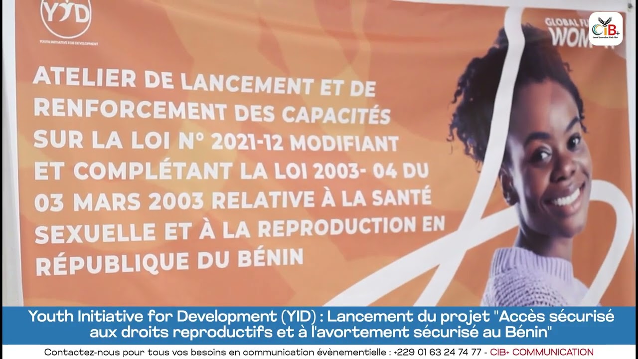 YID   Lancement du projet  Accès sécurisé aux droits reproductifs et à l'avortement au Bénin