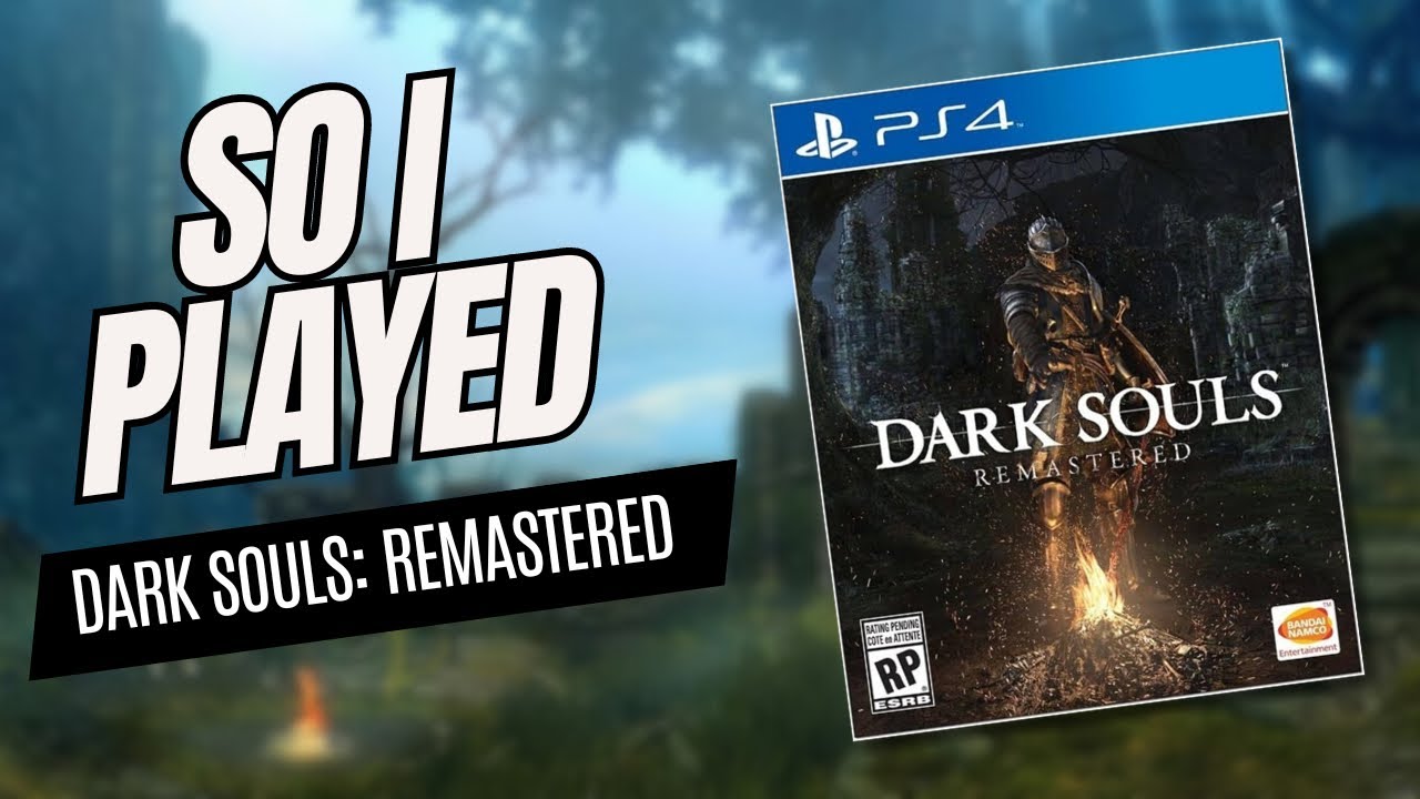 Dark Souls - A Modern Masterpiece