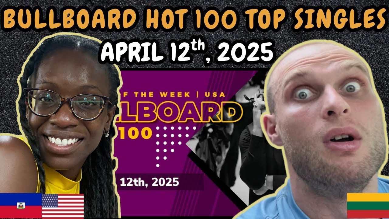 REACTION TO Billboard Hot 100 Top Singles This Week + Bubbling Under Hot 100 (April 12th, 2025)