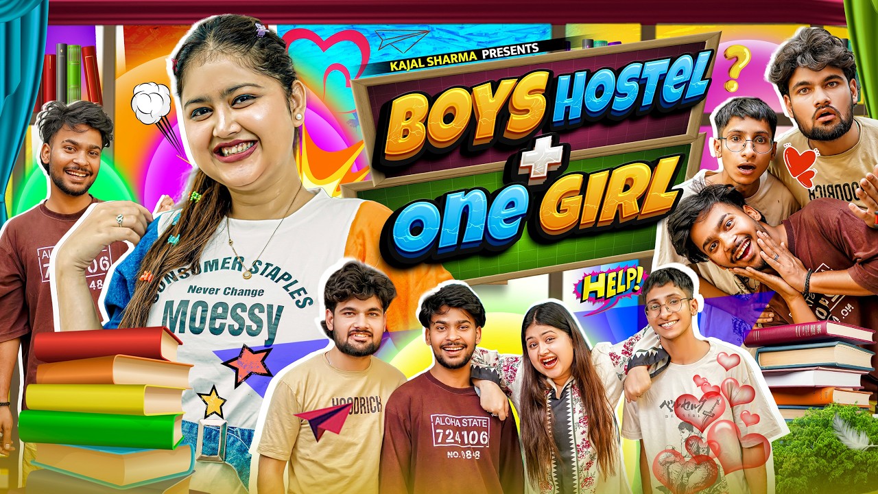 Boys Hostel + One Girl || Kajal Sharma