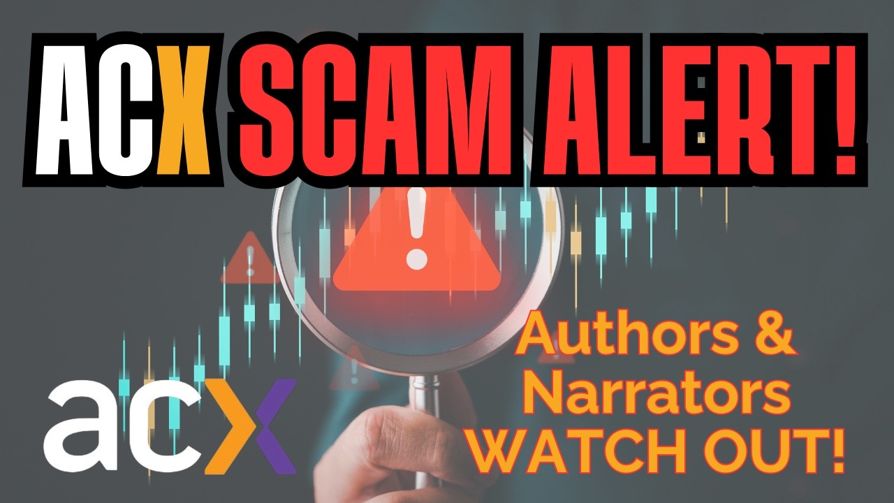 ACX Scam Alert: Fake Audiobook Accounts Using AI Voices (What Authors MUST Know)