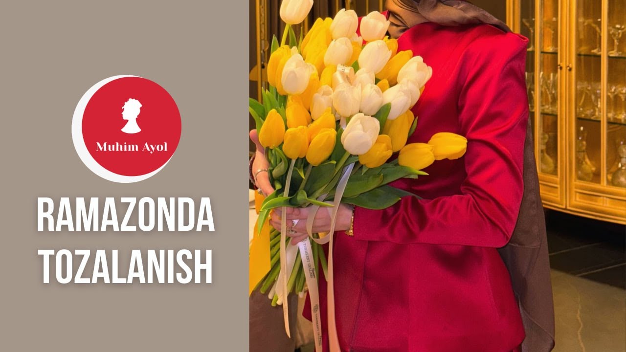 🎙️Ramazonda tozalanish