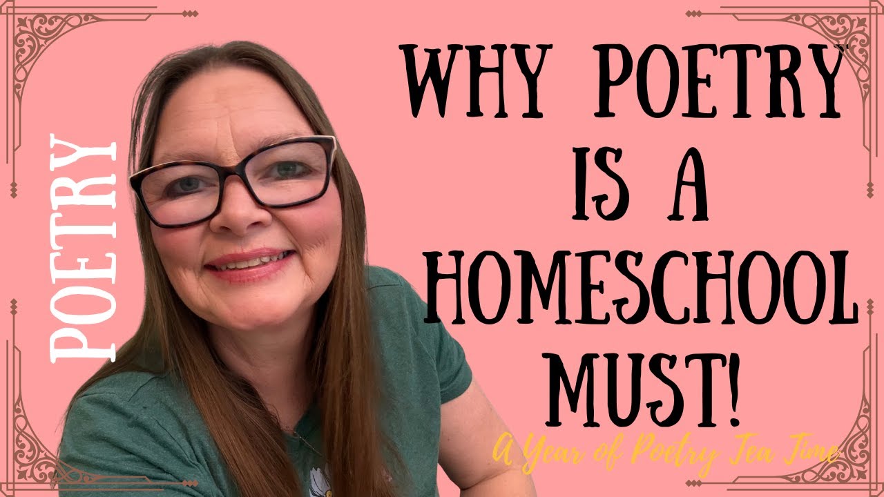 Why Poetry Is A Homeschool Must!
