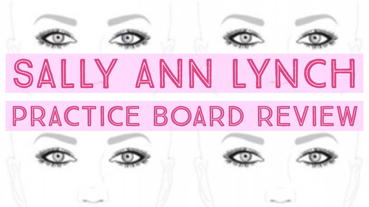 Sally Ann Lynch Practice Board Review