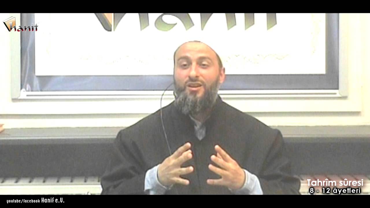 Tahrîm sûresi (8-12 ayetler) Tefsir - Muharrem Çakır