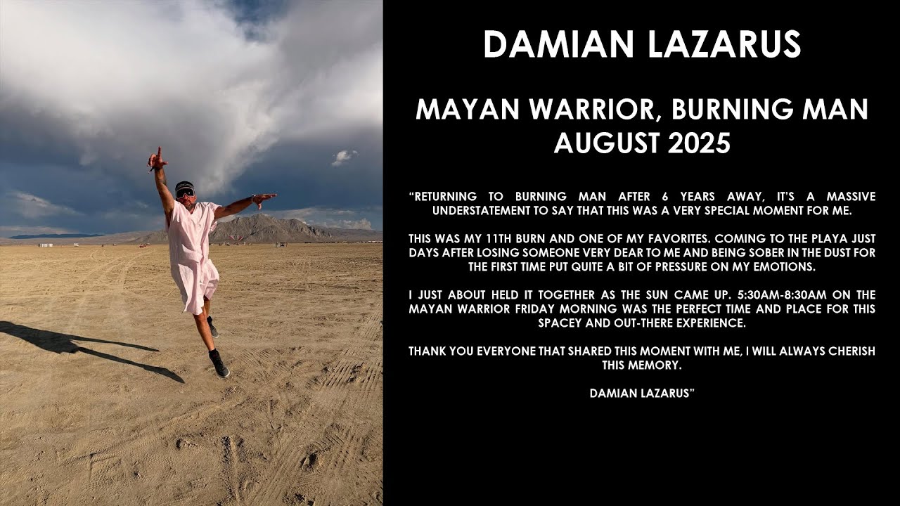DAMIAN LAZARUS (UK) @ Mayan Warrior, Burning Man August 2025